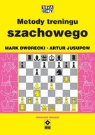 Metody treningu szachowego Artur Jusupow, Mark Dworecki