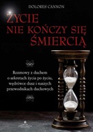 Życie nie kończy się śmiercią Dolores Cannon