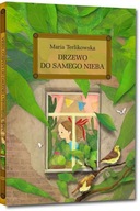 Drzewo do samego nieba Maria Terlikowska