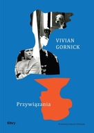 Przywiązania Vivian Gornick