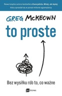 To proste Greg McKeown