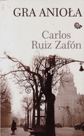 Gra anioła Carlos Ruiz Zafon