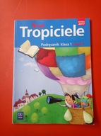 Nowi Tropiciele klasa 1, podręcznik część 1