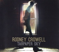 RODNEY CROWELL: TARPAPER SKY (ECOPACK) (CD)