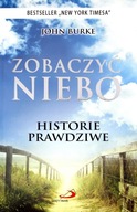 Zobaczyć niebo. Historie prawdziwe John Burke