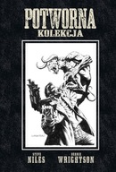 Potworna Kolekcja Bernie Wrightson, Steve Niles