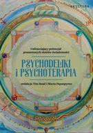 Psychodeliki i psychoterapia Tim Read , Maria Papaspyrou