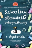 Szkolny słownik ortograficzny + dyktanda Barbara Sobczak, Halina Zgółkowa, Monika Rzeszutek