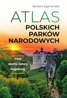 Atlas polskich parków narodowych Barbara Zygmańska