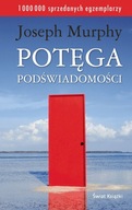 Potęga podświadomości Joseph Murphy