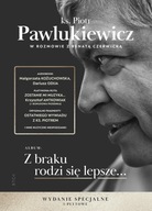 Z braku rodzi się lepsze… Krzysztof Antkowiak, Piotr Pawlukiewicz, Renata Czerwicka