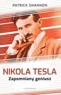 Nicola Tesla. Zapomniany geniusz Patrick Shannon