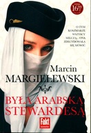 Była arabską stewardesą Marcin Margielewski