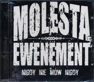 Nigdy Nie Mów Nigdy Molesta Ewenement CD