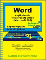 Word, czyli pisanie w Microsoft Office (Microsoft 365) Praca zbiorowa