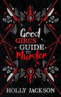 A Good Girl's Guide to Murder. Book 1 Holly Jackson