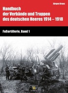 Handbuch 1914-1918: Fußartillerie, Band 1