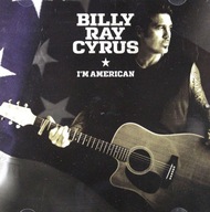 BILLY RAY CYRUS: SOM AMERICAN [CD]