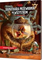 Dungeons & Dragons: Xanathara przewodnik po wszystkim