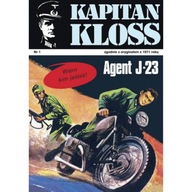 Kapitan Kloss Nr 1. Agent J-23 Andrzej Zbych