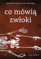 Co mówią zwłoki Sue Black