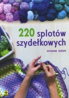 220 splotów szydełkowych Praca zbiorowa