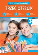 Trzecioteścik. Testy kompetencji klasa 3. Katarzyna Włodarczyk