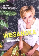 Wegańska kuchnia polska Edyta Stępczyńska