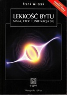 Lekkość bytu Frank Wilczek