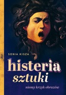 Histeria sztuki Sonia Kisza