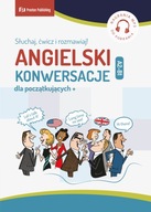 Angielski. Konwersacje dla poczatkujących + A2-B1 Praca zbiorowa