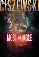 Most we mgle Marcin Ciszewski