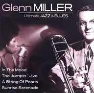 Ultimate Jazz & Blues Glenn Miller CD