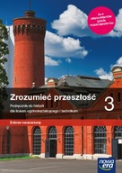 Historia Zrozumieć przeszłość 3 Podręcznik Liceum technikum Poziom rozszerzony Aneta Niewęgłowska, Tomasz Krzemiński