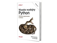 Wysoko wydajny Python Efektywne programowanie w praktyce Wydanie II Ian Ozsvald, Micha Gorelick