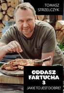 Oddasz Fartucha 3 Tomasz Strzelczyk