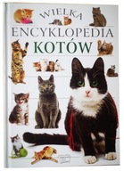 Wielka encyklopedia kotów Praca zbiorowa