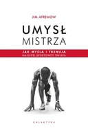 Umysł mistrza Jim Afremow