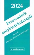 Przewodnik antybiotykoterapii 2024 Katarzyna Dzierżanowska-Fangrat