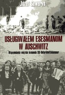 Usługiwałem esesmanom w Auschwitz Józef Seweryn