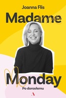 Madame Monday - po dorosłemu Joanna Flis