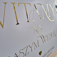 Tablica powitalna - Wesele dekoracja druk 3D złota folia 50x70cm