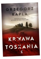 KRWAWA TOSKANIA GRZEGORZ KAPLA