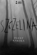 Szczelina Jozef Karika