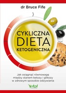 Cykliczna dieta ketogeniczna Bruce Fife