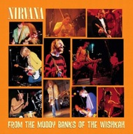 From The Muddy Banks Of The Wishkah Nirvana CD