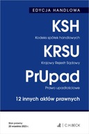 EDYCJA HANDLOWA. Kodeks spółek handlowych. Krajowy Rejestr Sądowy. Prawo upadłościowe. 12 innych aktów prawnych Praca zbiorowa