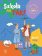 Szkoła na TAK! Karty ćwiczeń. Edukacja wczesnoszkolna. Klasa 1. Cześć 4 Praca zbiorowa