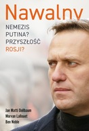 Nawalny. Nemezis Putina? Przyszłość Rosji? Praca zbiorowa