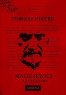 Macierewicz Jak to się stało Tomasz Piątek